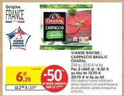 Intermarché VIANDE BOVINE : CARPACCIO BASILIC CHARAL offre
