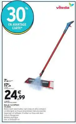 Intermarché Hyper Balai 1 2 Spray Vileda offre