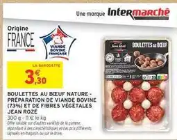 Intermarché BOULETTES AU BŒUF NATURE offre