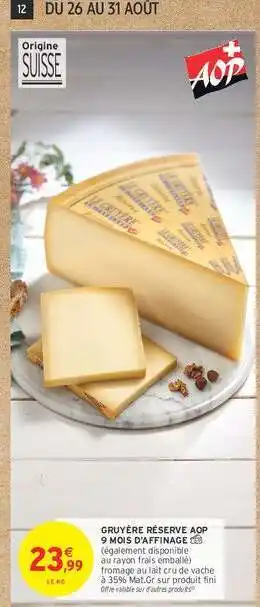 Intermarché Gruyère réserve aop offre