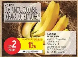 Intermarché Banane Petit Prix offre