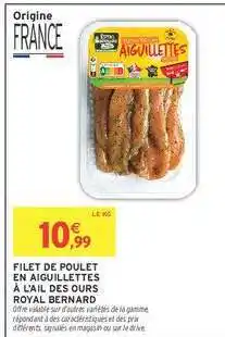 Intermarché FILET DE POULET EN AIGUILLETTES À L'AIL DES OURS ROYAL BERNARD offre