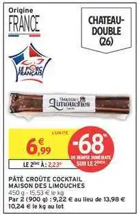 Intermarché PÂTÉ CROÛTE COCKTAIL MAISON DES LIMOUCHES offre