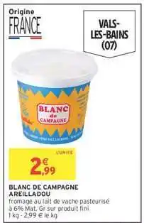 Intermarché BLANC DE CAMPAGNE AREILLADOU offre