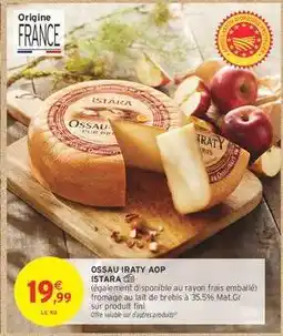 Intermarché OSSAU IRATY AOP ISTARA offre
