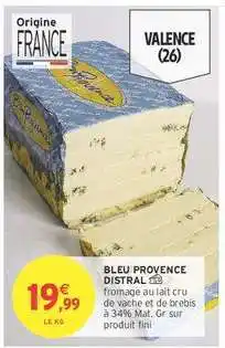 Intermarché BLEU PROVENCE DISTRAL offre