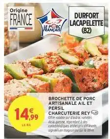 Intermarché BROCHETTE DE PORC ARTISANALE AIL ET PERSIL offre