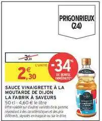 Intermarché Sauce Vinaigrette À La Moutarde De Dijon La Fabrik À Saveurs offre