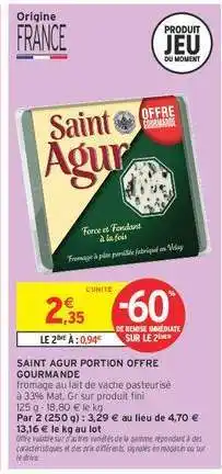 Intermarché SAINT AGUR PORTION OFFRE GOURMANDE offre