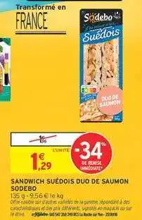 Intermarché SANDWICH SUÉDOIS DUO DE SAUMON SODEBO offre