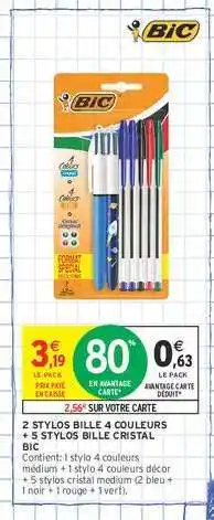 Intermarché 2 STYLOS BILLE 4 COULEURS + 5 STYLOS BILLE CRISTAL BIC offre