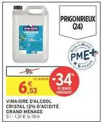 Intermarché VINAIGRE D'ALCOOL CRISTAL 12% D'ACIDITÉ GRAND MÉNAGE offre