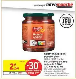 Intermarché TOMATES SÉCHÉES BOUTON D'OR offre