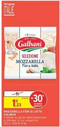 Intermarché Mozzarella Fior Di Latte Galbani offre