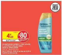 Intermarché SHAMPOOING DERMA X PRO APAISE À L'EXTRAIT D'ALOE VERA offre