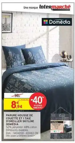 Intermarché PARURE HOUSSE DE COUETTE ET 1 TAIE D'OREILLER SKYLINE DOMÉDIA offre