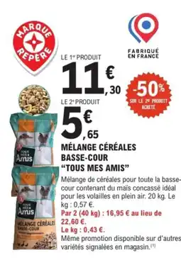 E.Leclerc Brico "TOUS MES AMIS” Mélange céréales basse-cour offre
