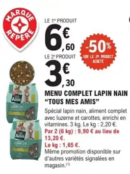 E.Leclerc Brico "TOUS MES AMIS” Menu complet lapin nain offre