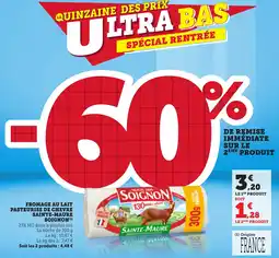 Maximarché Fromage au lait pasteurise de chevre sainte-maure soignon offre