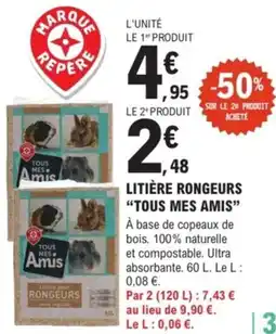 E.Leclerc Brico "TOUS MES AMIS" Litière rongeurs offre