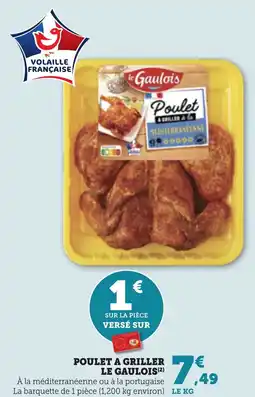 Maximarché Poulet a griller le gaulois offre