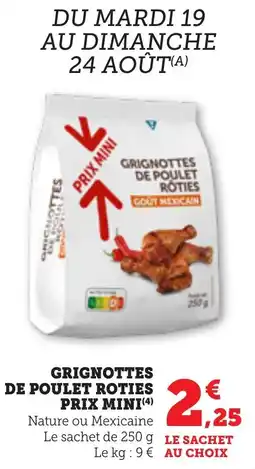 Maximarché Grignottes de poulet roties prix mini offre