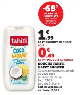 Maximarché Douche tahiti happy shower offre