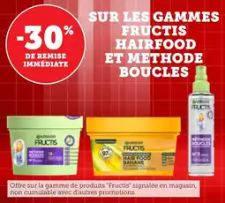 Maximarché Sur les gammes fructis hairfood et methode boucles offre