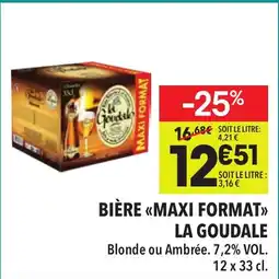 Supeco LA GOUDALE Bière maxi format offre