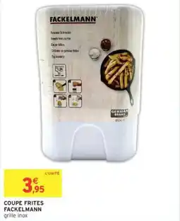 Intermarché Coupe frites fackelmann offre