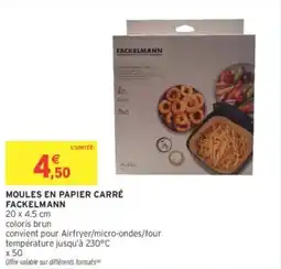 Intermarché Moules en papier carré fackelmann offre