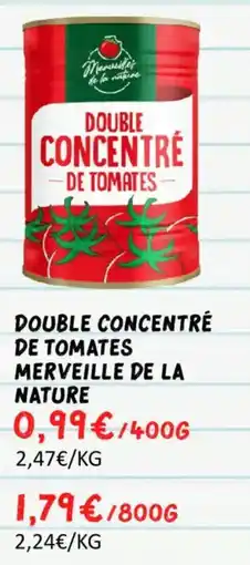 Hmarket Double concentré de tomates merveille de la nature offre