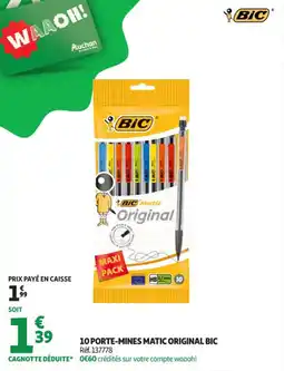 Auchan Supermarché 10 porte-mines matic original bic offre