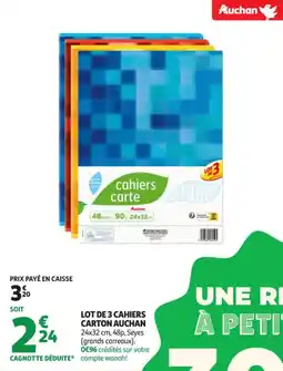 Auchan Supermarché Lot de 3 cahiers carton auchan offre