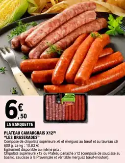 E.Leclerc Plateau camarguais x12 les braserades offre