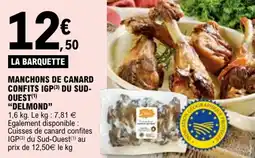 E.Leclerc Manchons de canard confits igp du sud- quest delmond offre