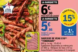 E.Leclerc Saucisse de veau x10 tendriade offre