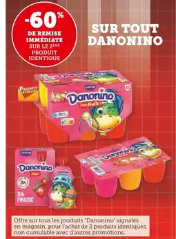 Super U 60% de remise immédiate sur le 2ème produit identique sur tout Danonino offre