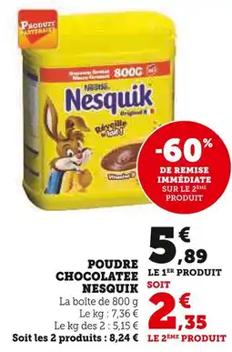 Super U NESTLÉ Poudre chocolatée nesquik offre