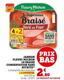 Super U FLEURY MICHON Jambon le supérieur braisé doré au four offre