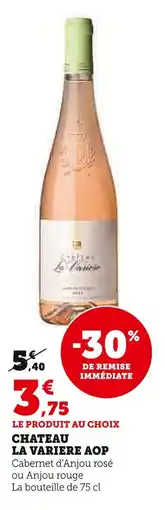 Super U Chateau La Variere La Variere AOP offre