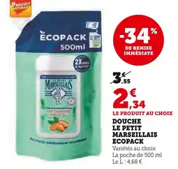 Super U Le Petit Marseillais Douche Le Petit Marseillais Écopack offre
