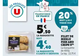 Super U U Filet de merlu fish and chips offre