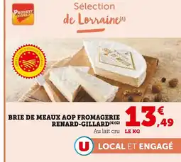 Super U Fromagerie Renard-Gillard Brie de meaux AOP offre