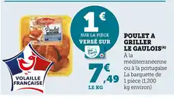 U Express Le Gaulois Poulet à griller offre