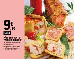 E.Leclerc Pâté en croute maison bolard offre