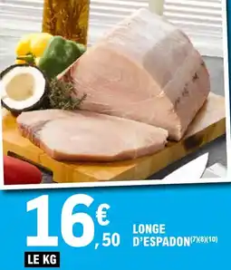 E.Leclerc Longe d'espadon offre