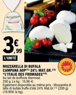 E.Leclerc Mozzarella di bufala campana aop 24% mat.gr. l'italie des fromages offre
