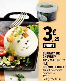 E.Leclerc Burrata de chèvre 18% mat.gr. le chèvrefeuille offre