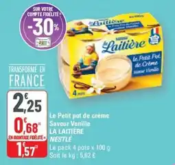 G20 NESTLÉ La laitière le petit pot de crème saveur vanille offre